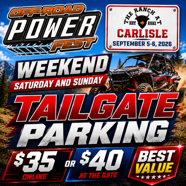 WEEKEND VIP TAILGATE PARKING Off-Road POWERfest